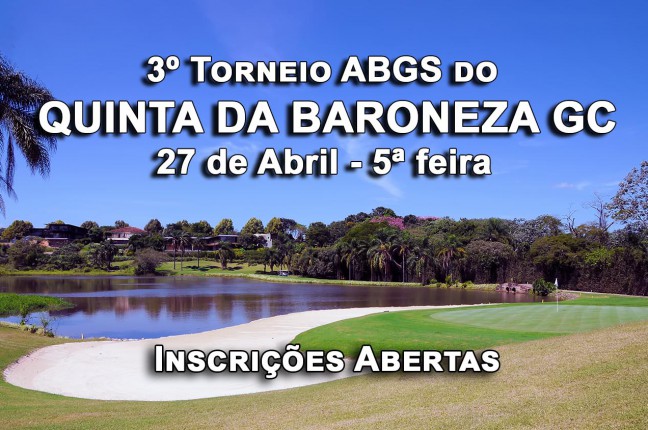 Inscreva-se já para o 3º Torneio ABGS do Quinta da Baroneza Golfe Clube, dia 27 de abril