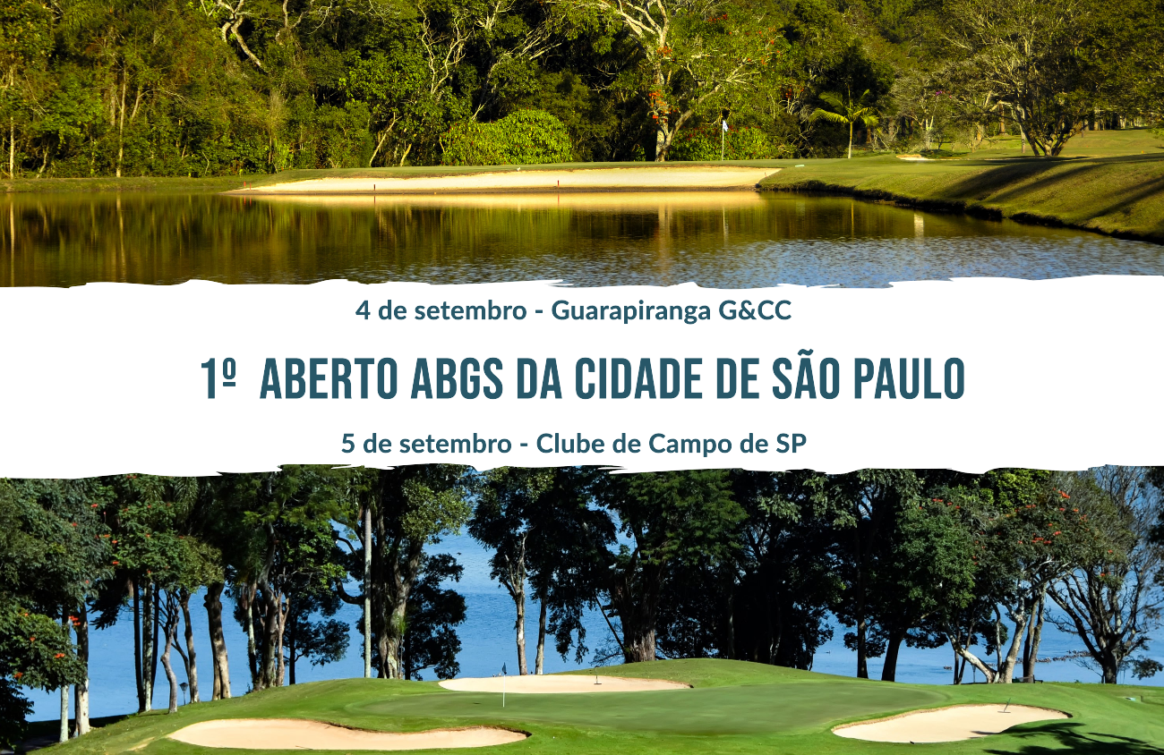 Você não pode perder o 1º Aberto ABGS da Cidade de São Paulo, dias 4 e 5 de setembro