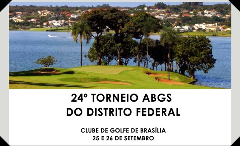 Não perca o 24º Torneio ABGS do Distrito Federal, dias 25 e 26 de setembro, 4ª e 5ª Feira