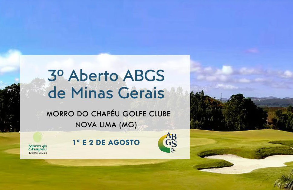 Ainda dá tempo de participar do 3º Aberto ABGS de Minas Gerais, no Morro do Chapéu Golfe Clube