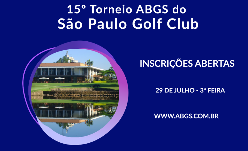 Já estão abertas as inscrições para o 15º Torneio ABGS do São Paulo Golf Club – 2025