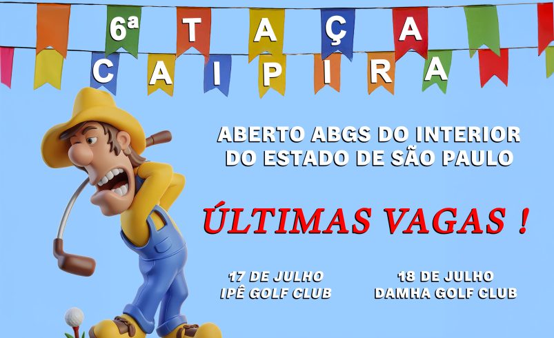 Últimas vagas para a Taça Caipira, 6º Aberto ABGS do Interior de SP, dias 17 e 18 de julho